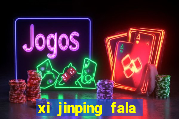 xi jinping fala quantos idiomas