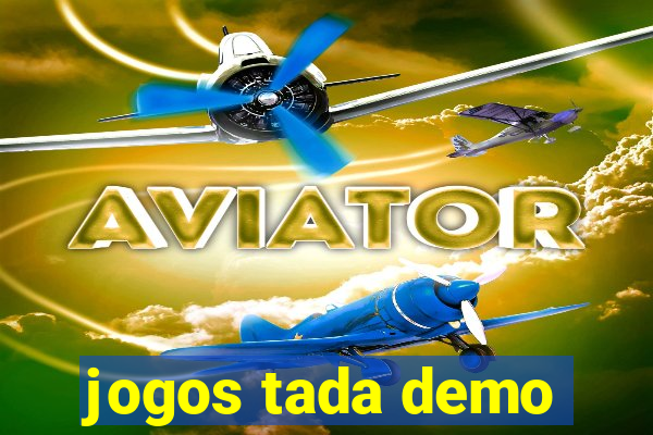 jogos tada demo