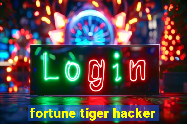 fortune tiger hacker