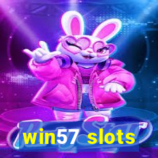 win57 slots