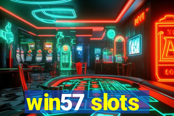 win57 slots