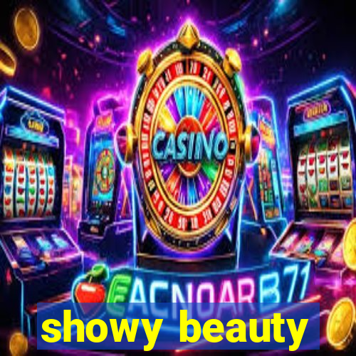 showy beauty