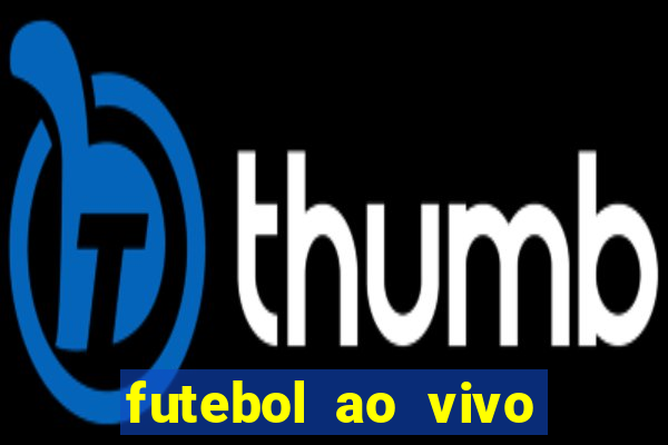 futebol ao vivo sem virus sem span