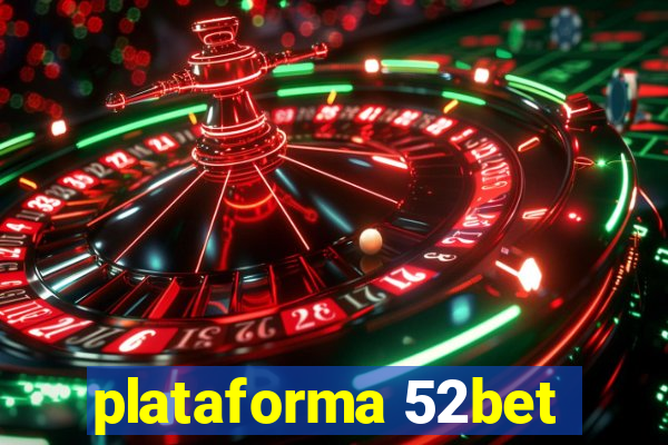 plataforma 52bet
