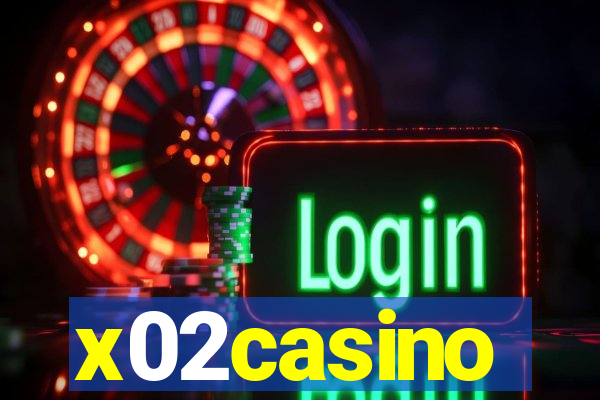 x02casino