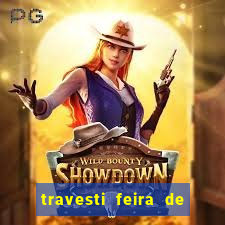travesti feira de santana bahia