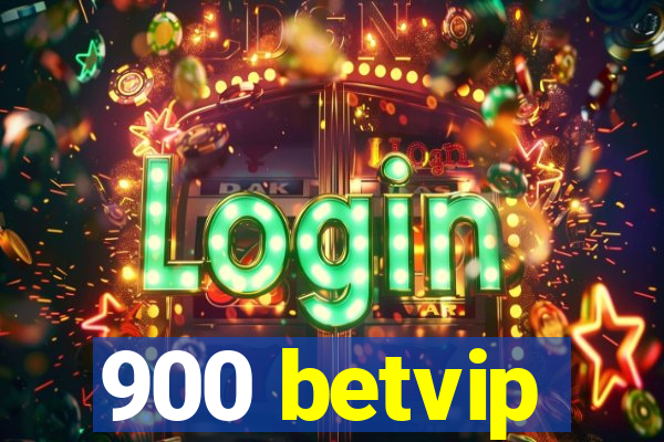 900 betvip