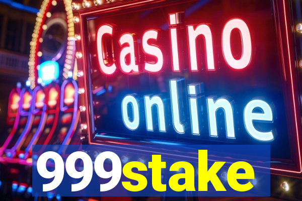 999stake