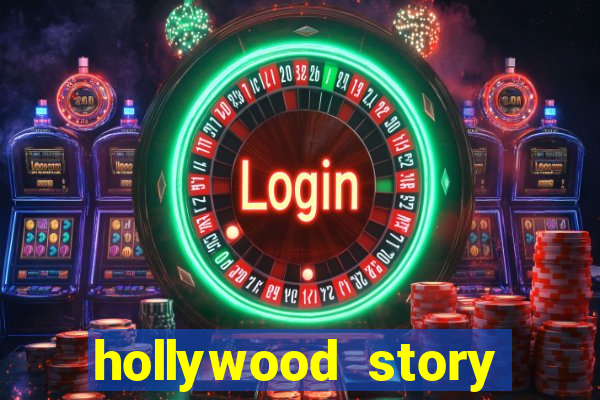 hollywood story dinheiro infinito