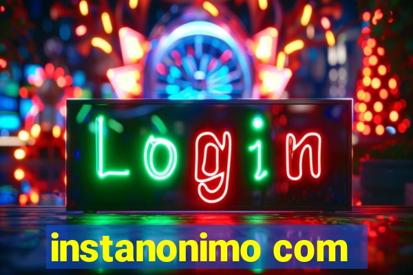 instanonimo com