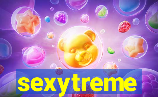 sexytreme