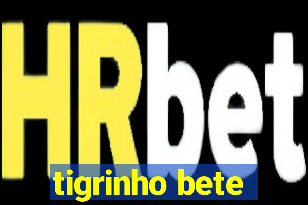 tigrinho bete