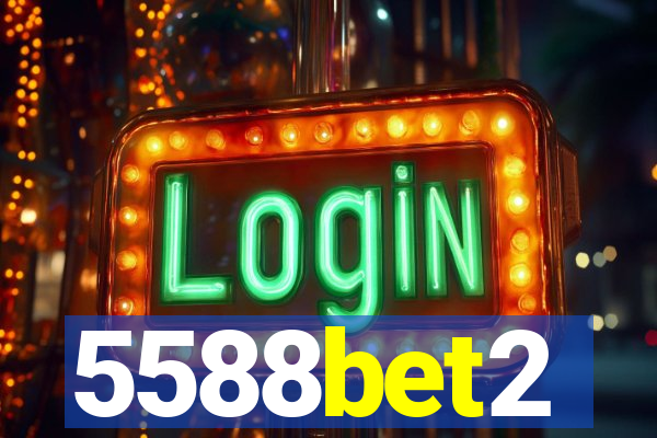 5588bet2