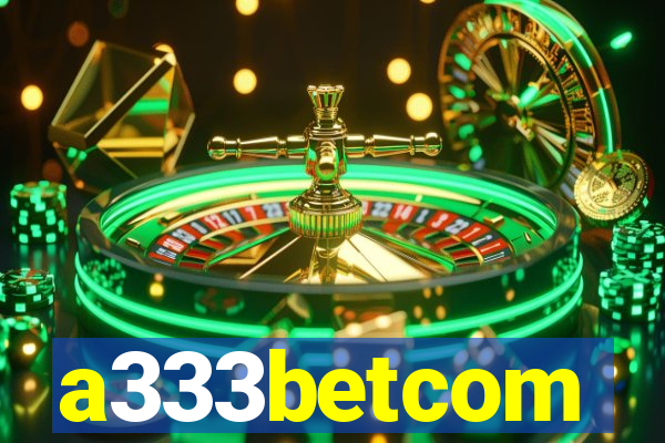 a333betcom