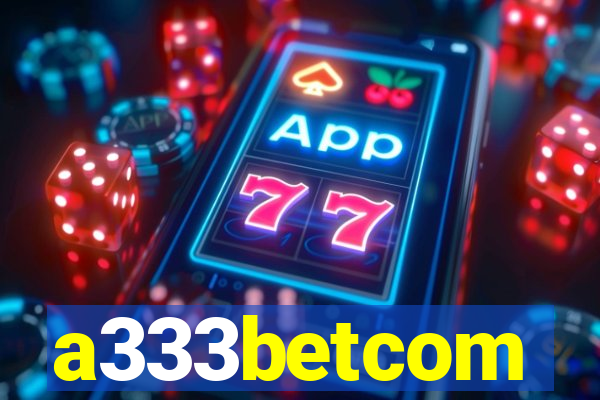 a333betcom