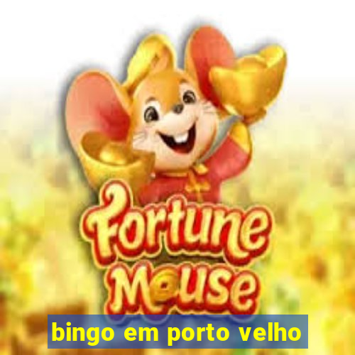 bingo em porto velho