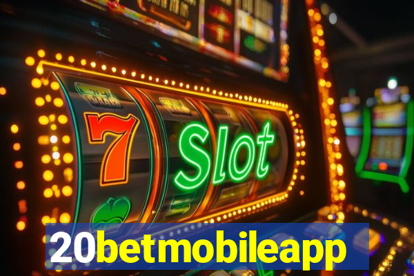 20betmobileapp