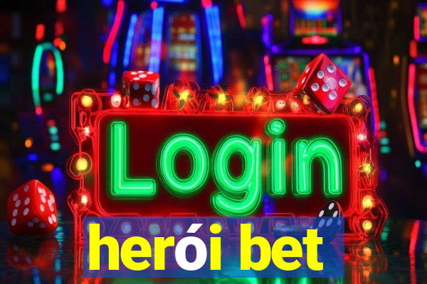 herói bet