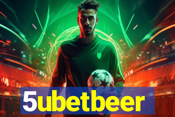 5ubetbeer