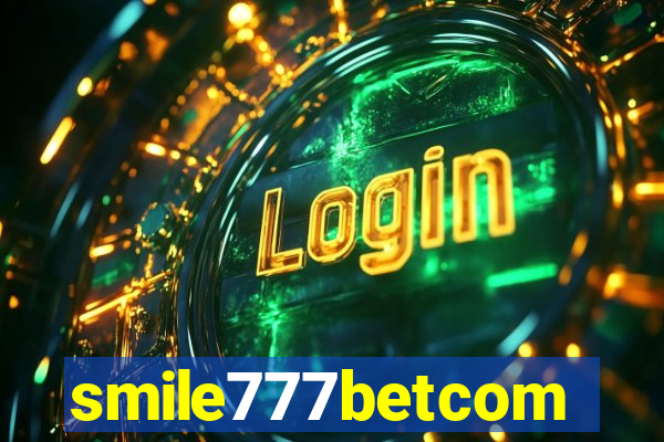 smile777betcom