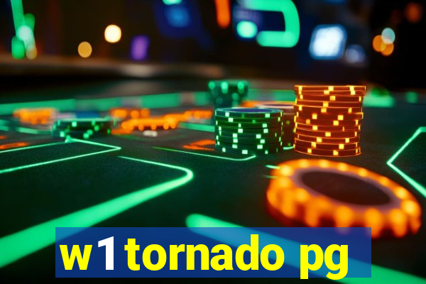 w1 tornado pg