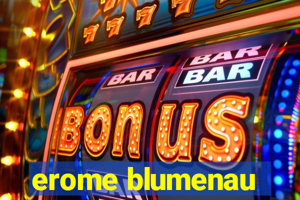 erome blumenau