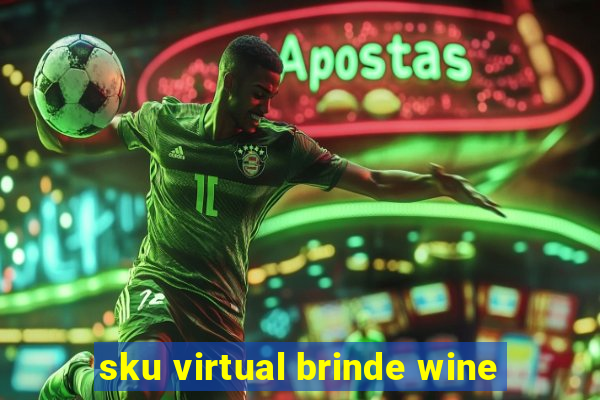 sku virtual brinde wine