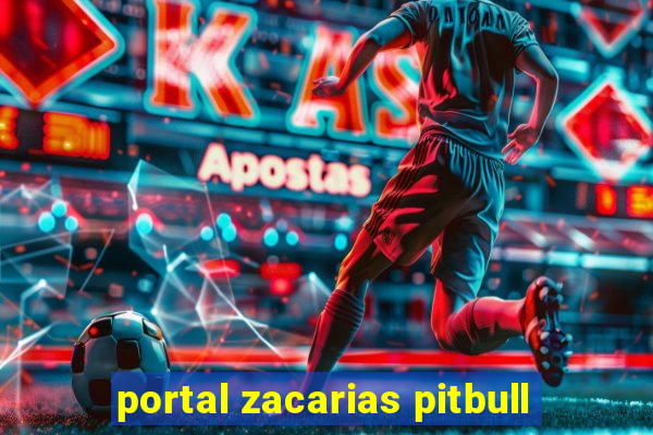 portal zacarias pitbull