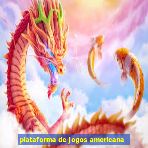 plataforma de jogos americana