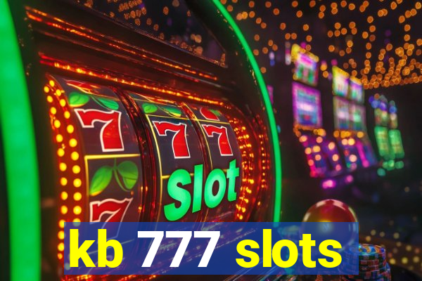 kb 777 slots