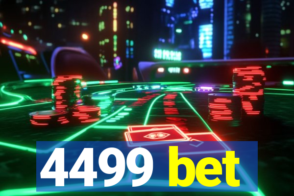 4499 bet