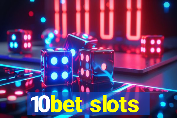 10bet slots