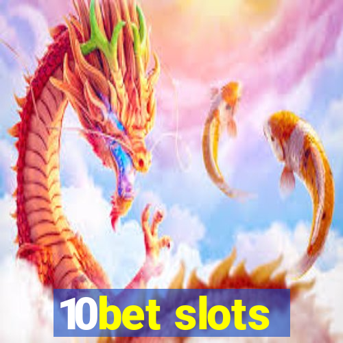 10bet slots