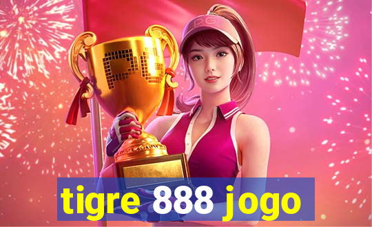 tigre 888 jogo
