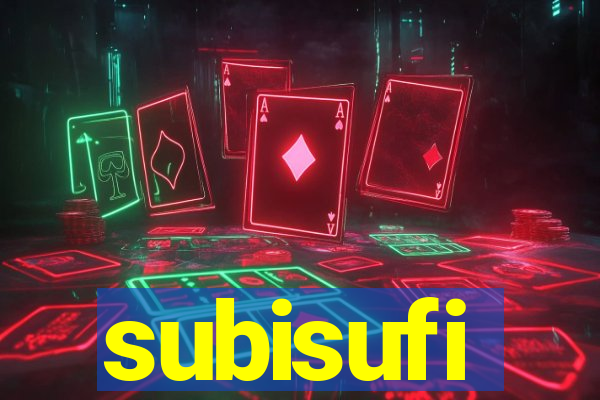 subisufi