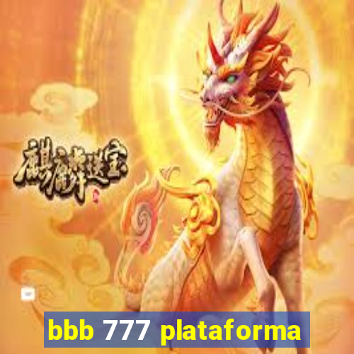 bbb 777 plataforma