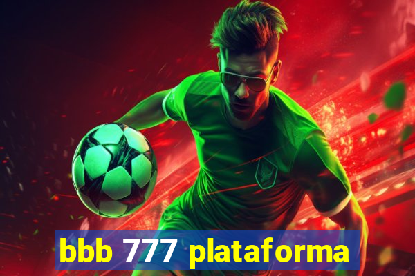 bbb 777 plataforma