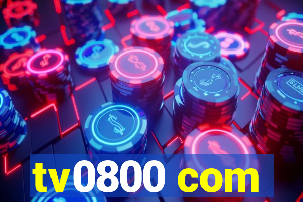 tv0800 com