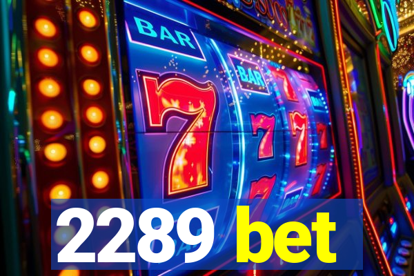 2289 bet