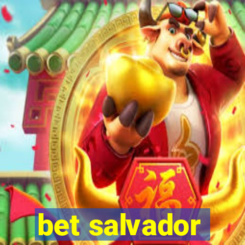 bet salvador