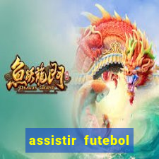 assistir futebol online play hd
