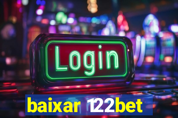 baixar 122bet