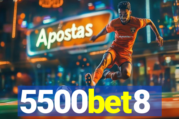 5500bet8