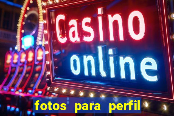 fotos para perfil fake feminino