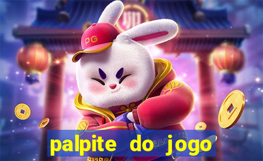 palpite do jogo aberto de hoje