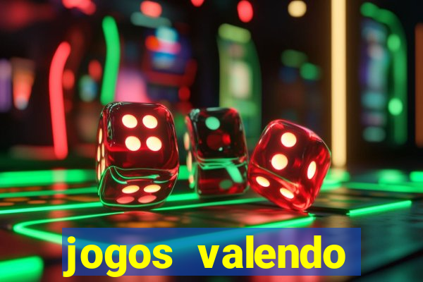 jogos valendo dinheiro online