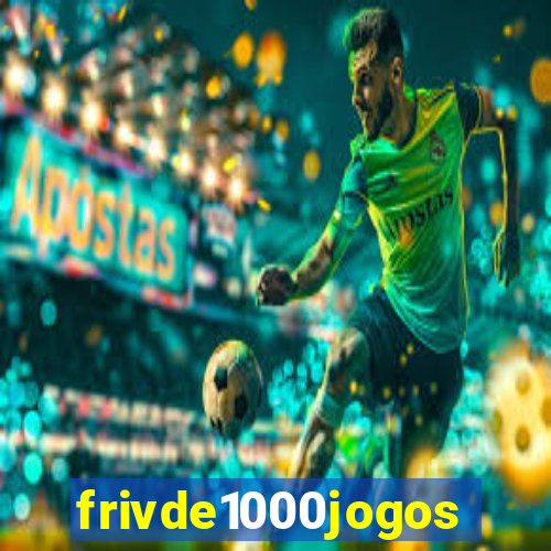 frivde1000jogos