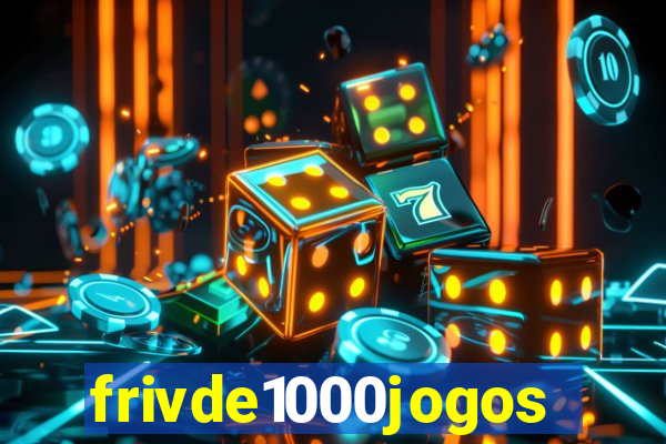 frivde1000jogos