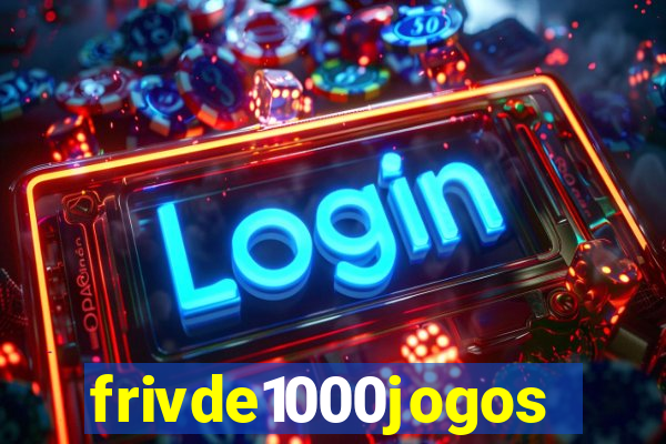 frivde1000jogos