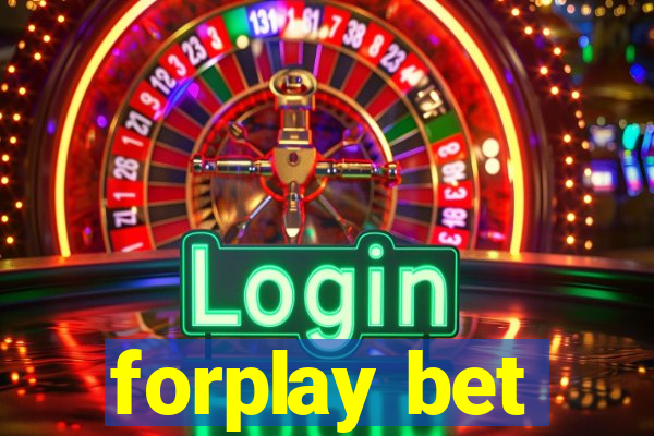 forplay bet